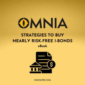 Strategies to Buy Nearly Risk-Free I-Bonds 4 Omnia Strategies to Buy Nearly Risk Free I Bonds eBook featuredphoto Omnia Strategies to Buy Nearly Risk Free I Bonds eBook featuredphoto